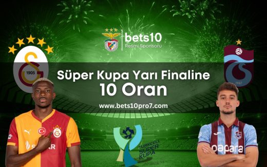 super-kupa-yari-finaline-10-oran-bets10